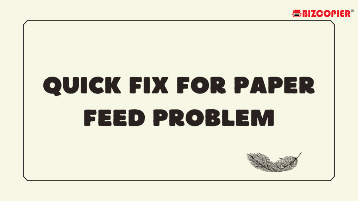 27102022-Imran-Poster-quick Fix For Paper Feed Problem