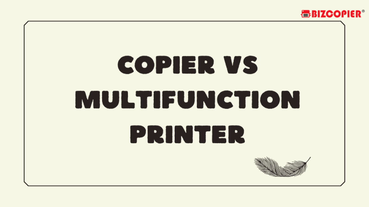 04112022-Imran-Poster- Copier Vs Multifunction Printer