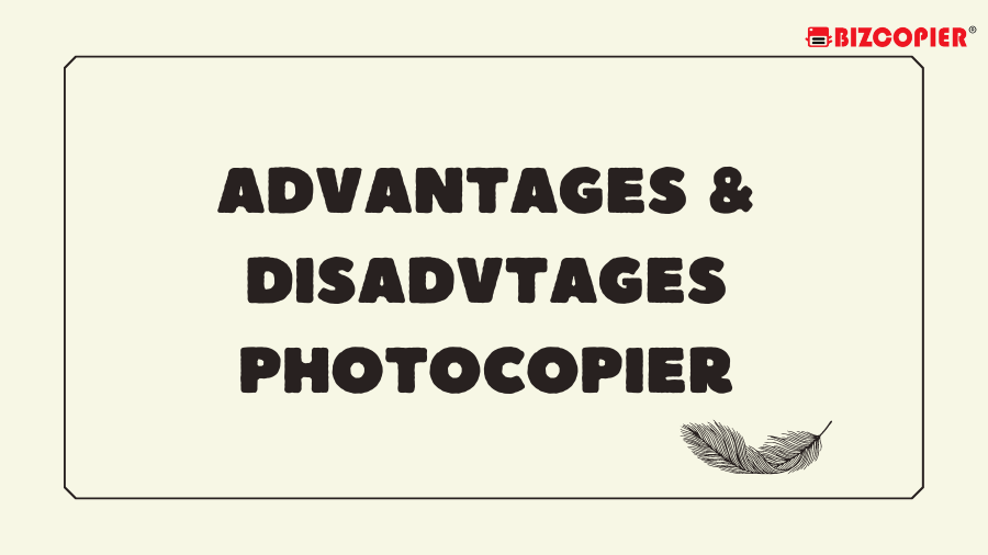 Advantages & Disadvantages Photocopier Ricoh Color MFP/Photocopier