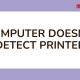 06122022-Imran-Poster-Computer Doesn't Detect Printer