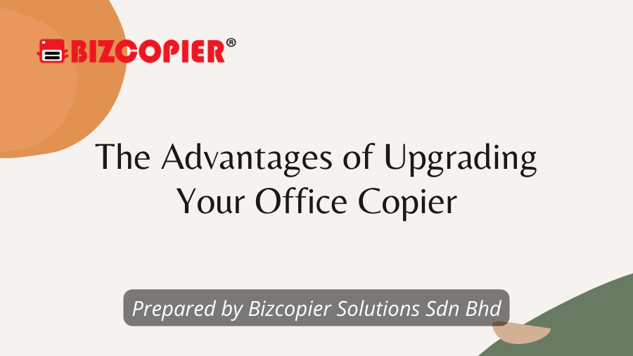 The Advantages of Upgrading Your Office Copier