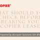 What Should You Check Before Breaking Your Copier Lease