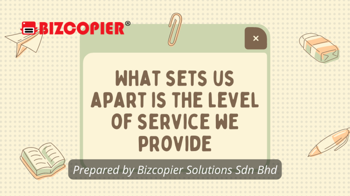 What sets us apart is the level of service we provide