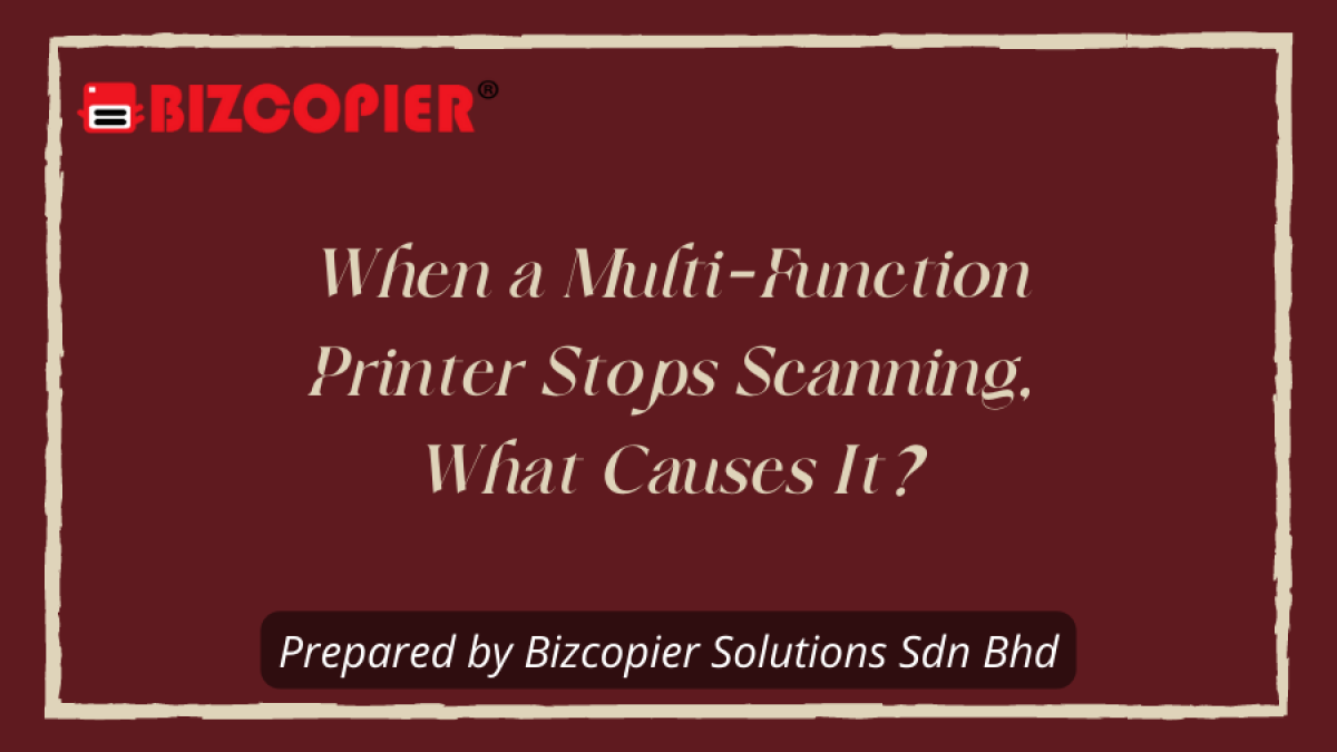 When a Multi-Function Printer Stops Scanning, What Causes It