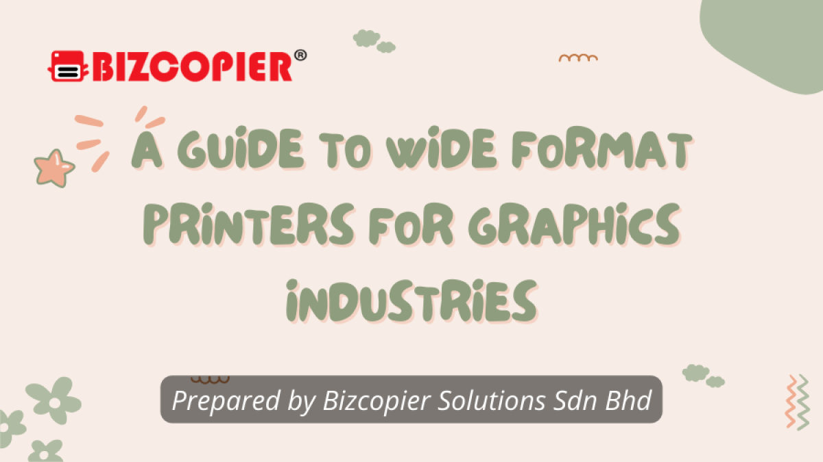 A Guide To Wide Format Printers For Graphics Industries