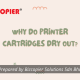 Why Do Printer Cartridges Dry Out
