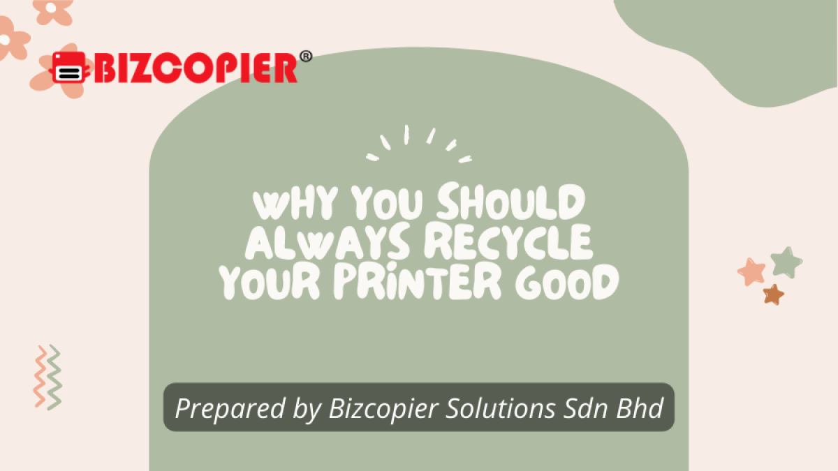 Why You Should Always Recycle Your Printer Goods