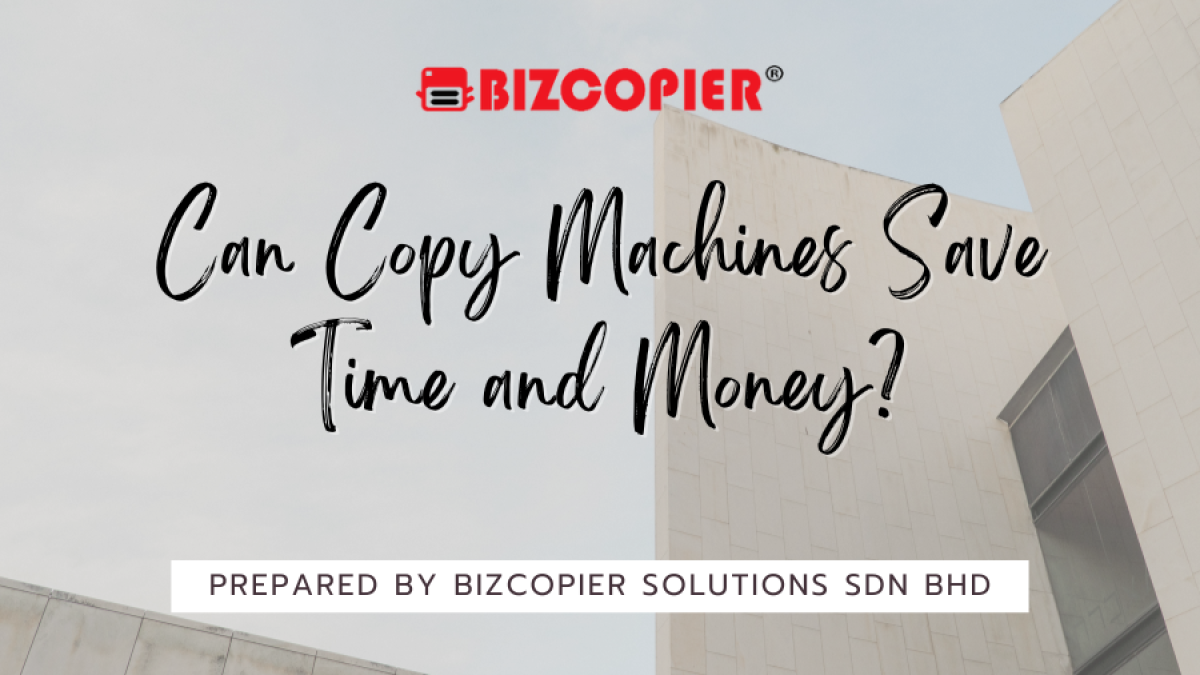 Can Copy Machines Save Time and Money?