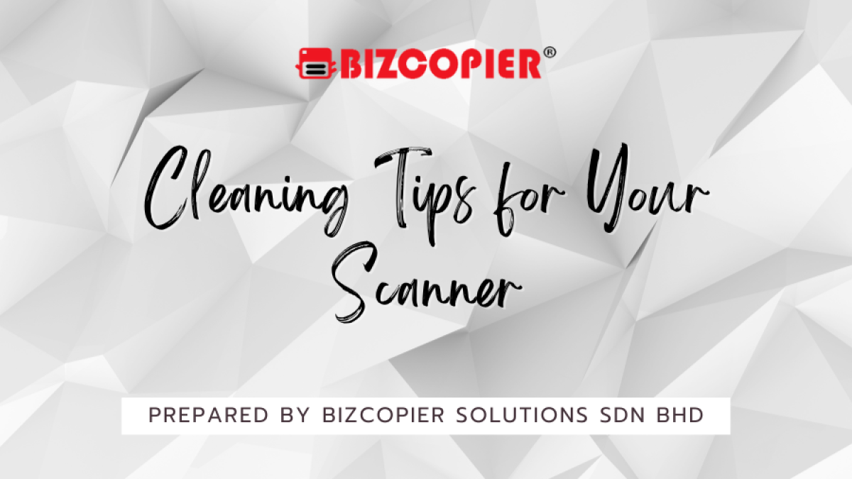 Cleaning Tips for Your Scanner