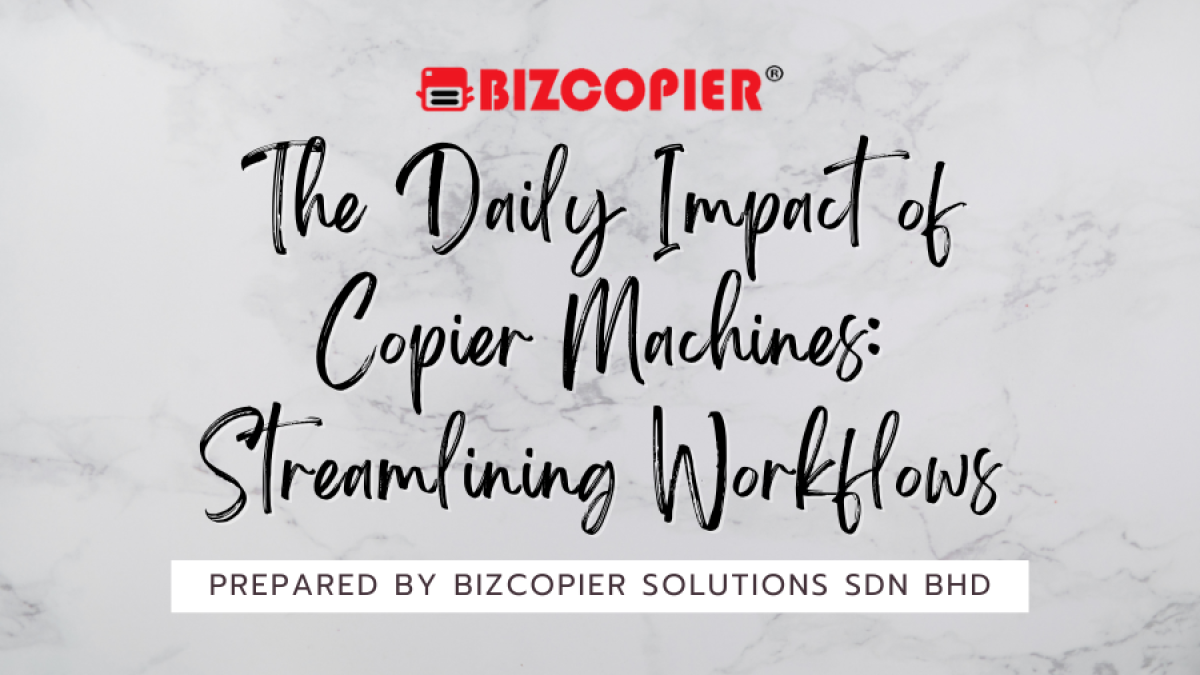 The Daily Impact of Copier Machines: Streamlining Workflows
