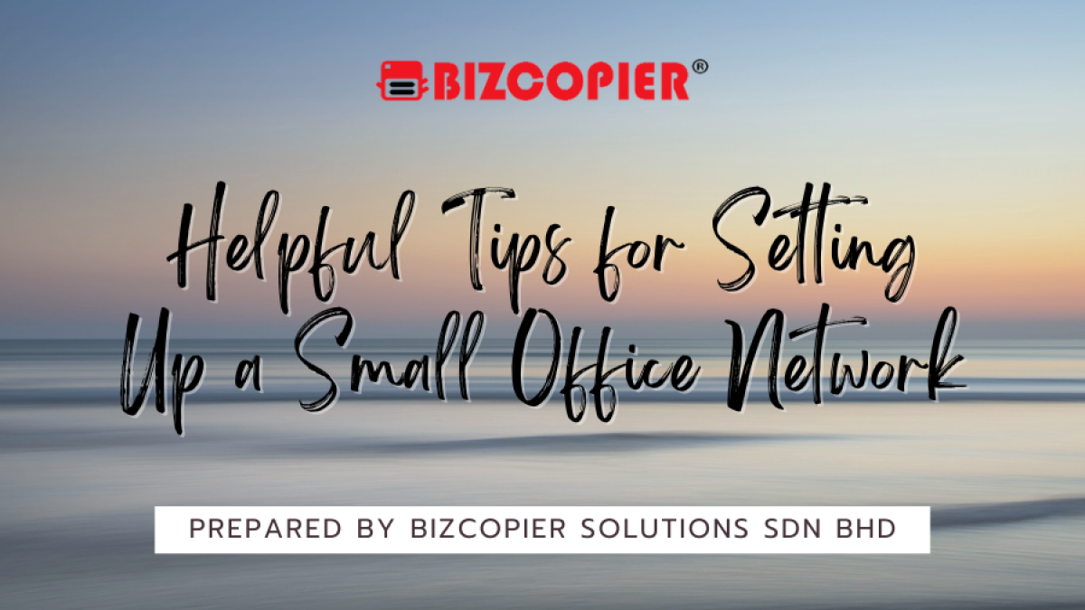 Helpful Tips for Setting Up a Small Office Network