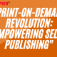 "Print-on-Demand Revolution: Empowering Self-publishing"