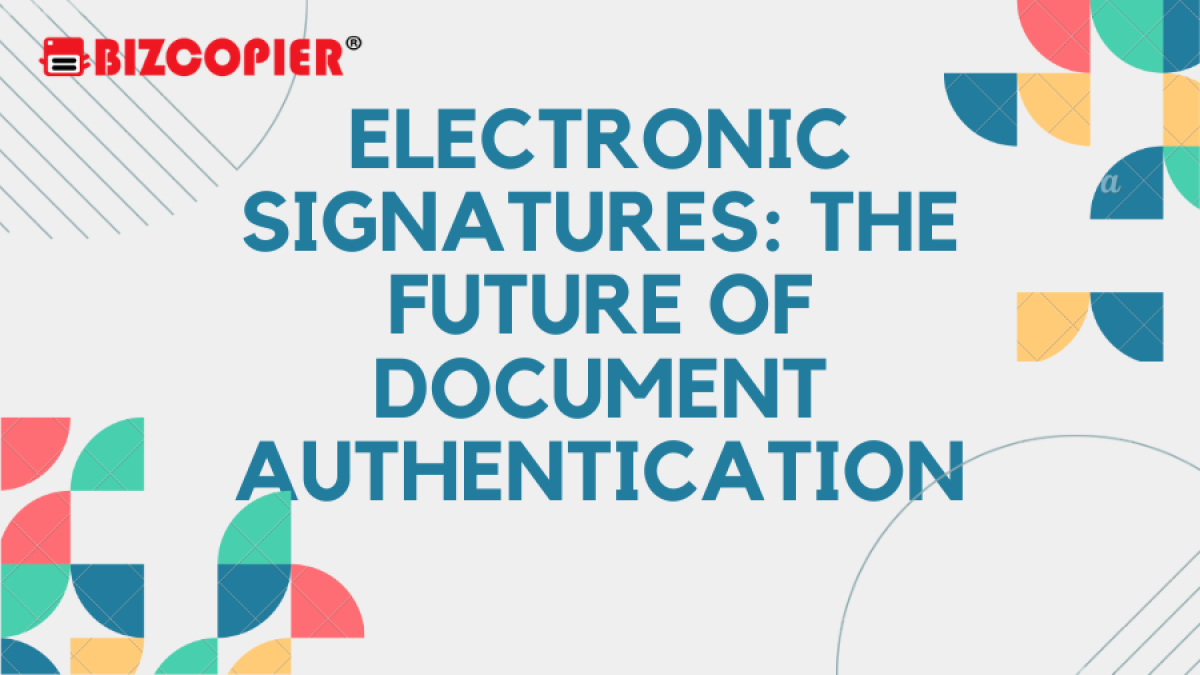 Electronic Signatures: The Future of Document Authentication