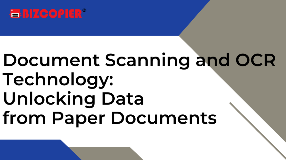 Document Scanning and OCR Technology: Unlocking Data from Paper Documents