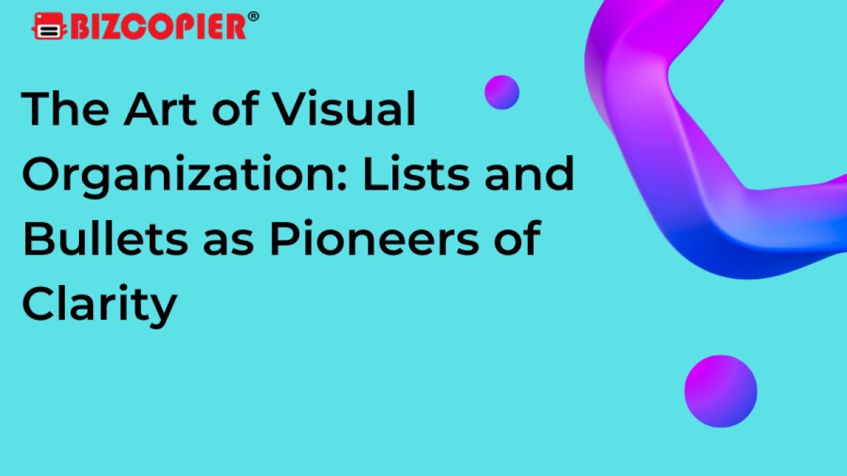 The Art of Visual Organization: Lists and Bullets as Pioneers of Clarity