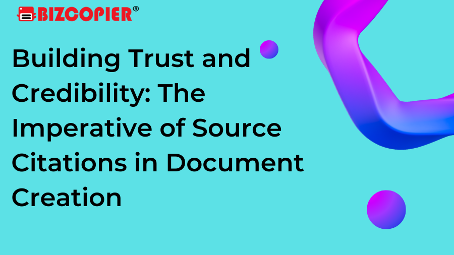 Building Trust and Credibility: The Imperative of Source Citations in Document Creation