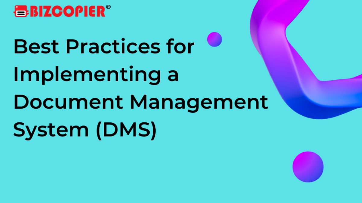 Best Practices for Implementing a Document Management System (DMS)
