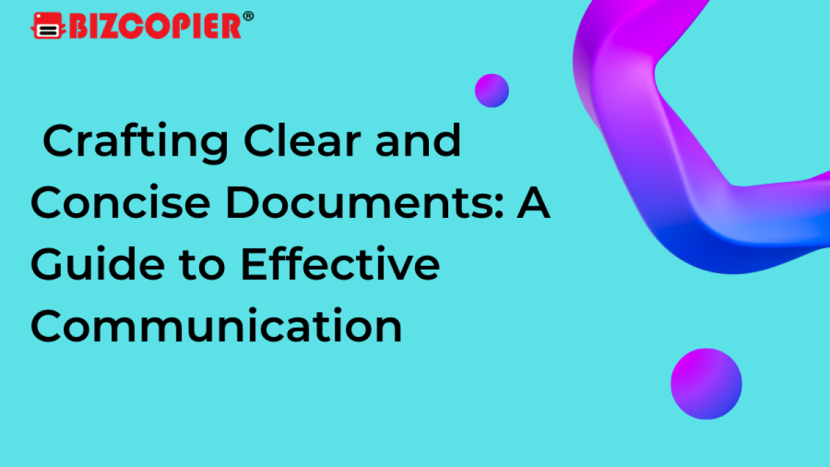 Crafting Clear and Concise Documents: A Guide to Effective Communication